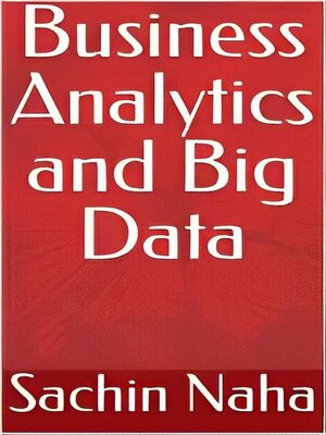 cover image of Business Analytics and Big Data